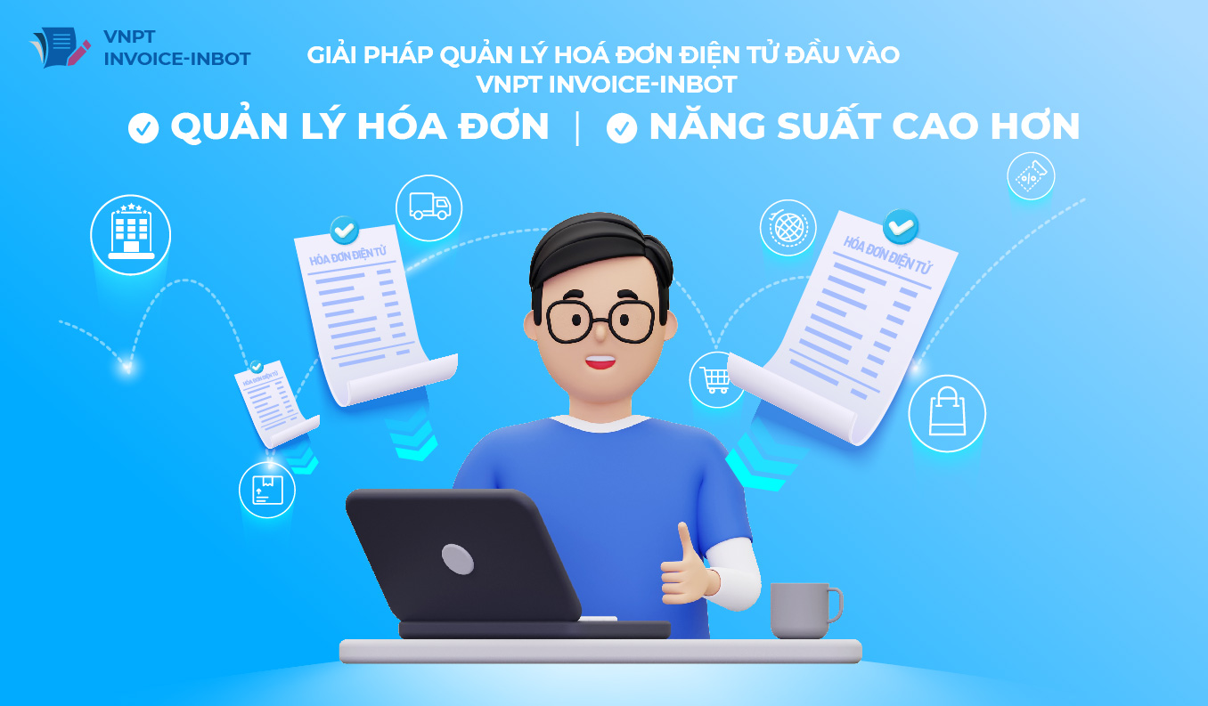 Giải pháp hóa đơn điện tử đầu vào VNPT Invoice Inbot